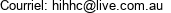 Courriel: hihhc@live.com.au 