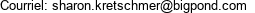 Courriel: sharon.kretschmer@bigpond.com 