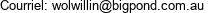 Courriel: wolwillin@bigpond.com.au 