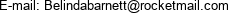 E-mail: Belindabarnett@rocketmail.com 
