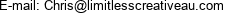 E-mail: Chris@limitlesscreativeau.com 