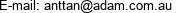 E-mail: anttan@adam.com.au 