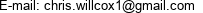 E-mail: chris.willcox1@gmail.com 