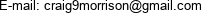 E-mail: craig9morrison@gmail.com 