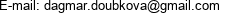E-mail: dagmar.doubkova@gmail.com 