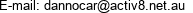 E-mail: dannocar@activ8.net.au 