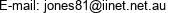 E-mail: jones81@iinet.net.au 