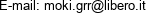 E-mail: moki.grr@libero.it 