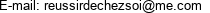E-mail: reussirdechezsoi@me.com 