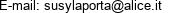 E-mail: susylaporta@alice.it 