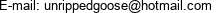 E-mail: unrippedgoose@hotmail.com 