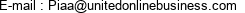 E-mail : Piaa@unitedonlinebusiness.com 