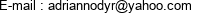 E-mail : adriannodyr@yahoo.com 