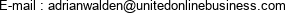E-mail : adrianwalden@unitedonlinebusiness.com 