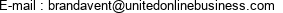 E-mail : brandavent@unitedonlinebusiness.com 