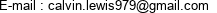 E-mail : calvin.lewis979@gmail.com 