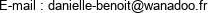 E-mail : danielle-benoit@wanadoo.fr 