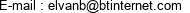 E-mail : elvanb@btinternet.com 