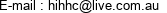 E-mail : hihhc@live.com.au 