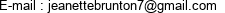 E-mail : jeanettebrunton7@gmail.com 