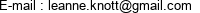 E-mail : leanne.knott@gmail.com 