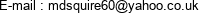 E-mail : mdsquire60@yahoo.co.uk 