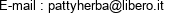 E-mail : pattyherba@libero.it 