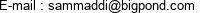 E-mail : sammaddi@bigpond.com 