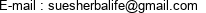 E-mail : suesherbalife@gmail.com 