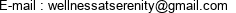 E-mail : wellnessatserenity@gmail.com 