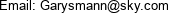 Email: Garysmann@sky.com 