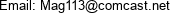 Email: Mag113@comcast.net 