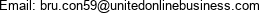 Email: bru.con59@unitedonlinebusiness.com 
