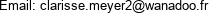 Email: clarisse.meyer2@wanadoo.fr 
