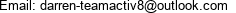 Email: darren-teamactiv8@outlook.com 