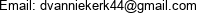 Email: dvanniekerk44@gmail.com 