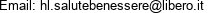 Email: hl.salutebenessere@libero.it 
