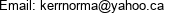 Email: kerrnorma@yahoo.ca 