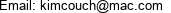 Email: kimcouch@mac.com 