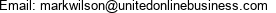 Email: markwilson@unitedonlinebusiness.com 