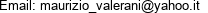 Email: maurizio_valerani@yahoo.it 