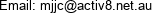 Email: mjjc@activ8.net.au 