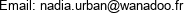 Email: nadia.urban@wanadoo.fr 