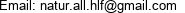 Email: natur.all.hlf@gmail.com 