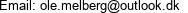 Email: ole.melberg@outlook.dk 
