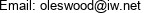 Email: oleswood@iw.net 