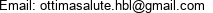 Email: ottimasalute.hbl@gmail.com 