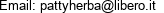 Email: pattyherba@libero.it 