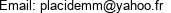 Email: placidemm@yahoo.fr 