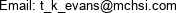 Email: t_k_evans@mchsi.com 